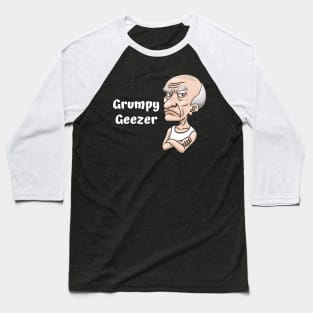 Grumpy geezer Baseball T-Shirt